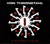 Von Thronstahl - E Pluribus Unum
