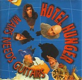 Hotel Hunger - Mars Needs Guitars