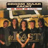 De Kast - Droom Maar Zacht
