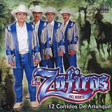 Los Zafiros Del Norte - 12 Corridos De Arranque