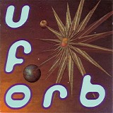 The Orb - U.F.Orb