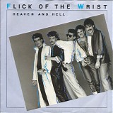 Flick Of The Wrist - Heaven And Hell