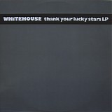 Whitehouse - Thank Your Lucky Stars