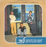 911 - *** R E M O V E ***How Do You Want Me To Love You? (CD2)