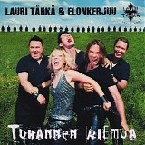 Lauri TÃ¤hkÃ¤ & Elonkerjuu - Tuhannen Riemua