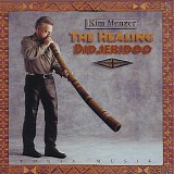 Kim Menzer - The Healing Didjeridoo