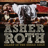 Asher Roth - *** R E M O V E ***Asleep In The Bread Aisle
