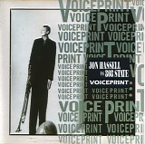 Jon Hassell vs 808 State - Voiceprint