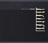 Bruce Gilbert - This Way