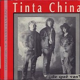 Tinta China - Â¿De  QuÃ© Vas?