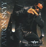 Aaron Skyy - Skyy's The Limit