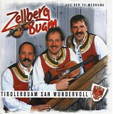 Zellberg Buam - Tirolerbuam San Wundervoll