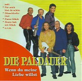Die Paldauer - Wenn Du Meine Liebe Willst