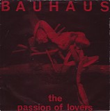 Bauhaus - The Passion Of Lovers
