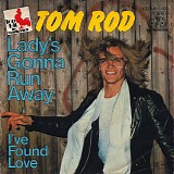 Tom Rod - Lady's Gonna Run Away