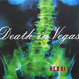 Death In Vegas - Rekkit