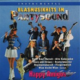 Happy Amigos - Blasmusikhits Im Partysound