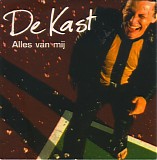 De Kast - *** R E M O V E ***Alles Van Mij