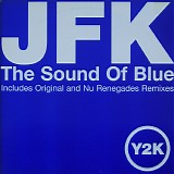JFK - The Sound Of Blue