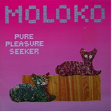 Moloko - Pure Pleasure Seeker