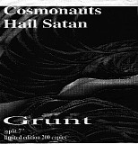 Cosmonauts Hail Satan / Grunt - Split 7"