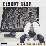 Claudy Siar - Tant De Combats Ã€ Mener