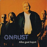 Onrust - Alles Gaat Kapot