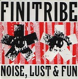 Finitribe - Noise, Lust & Fun