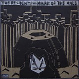 The Residents - Mark Of The Mole