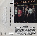 Wizex - Some Girls & Trouble Boys