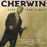 Cherwin - Kiss From A Rose