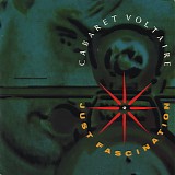 Cabaret Voltaire - Just Fascination