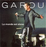 Garou - Le Monde Est Stone