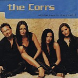 The Corrs - All The Love In The World