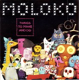 Moloko - Things To Make And Do