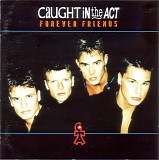 Caught In The Act - *** R E M O V E ***Forever Friends