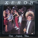 Xeron - Does Anybody Hear...