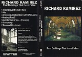 Richard Ramirez - Past Buildings That Have Fallen