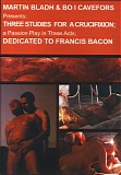Martin Bladh & Bo I Cavefors - Three Studies For A Crucifixition