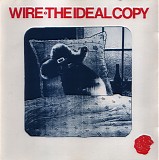 Wire - The Ideal Copy