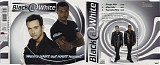 Black @ White - Wenn's Hart Auf Hart Kommt