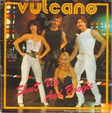 Vulcano - Shut Up And Boogie