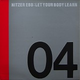 Nitzer Ebb - Let Your Body Learn