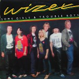 Wizex - Some Girls & Trouble Boys