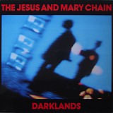 The Jesus And Mary Chain - Darklands