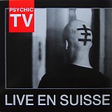 Psychic TV - Live En Suisse