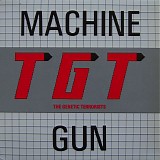 TGT - Machine Gun