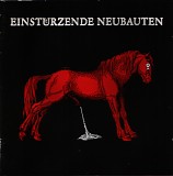 EinstÃ¼rzende Neubauten - Haus Der Luege