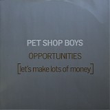 Pet Shop Boys - Opportunities (Let's Make Lots Of Money)