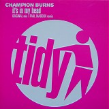 Champion Burns - It's In My Head